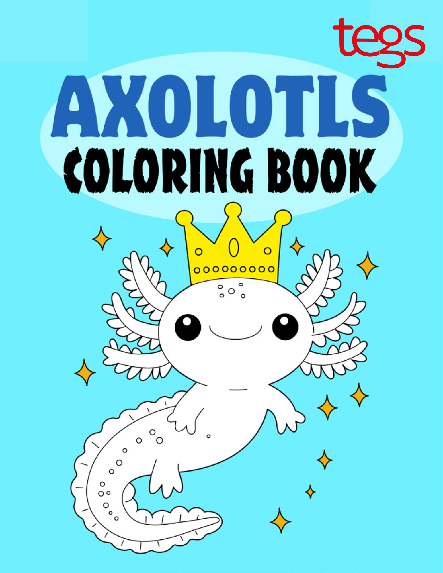 Axolotls Coloring Book