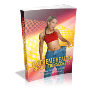 Extreme Health Resolution Secrets