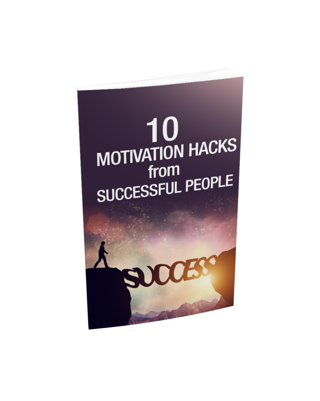 10 Motivation Hacks From Successful People