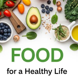 Food for a Healthy Life